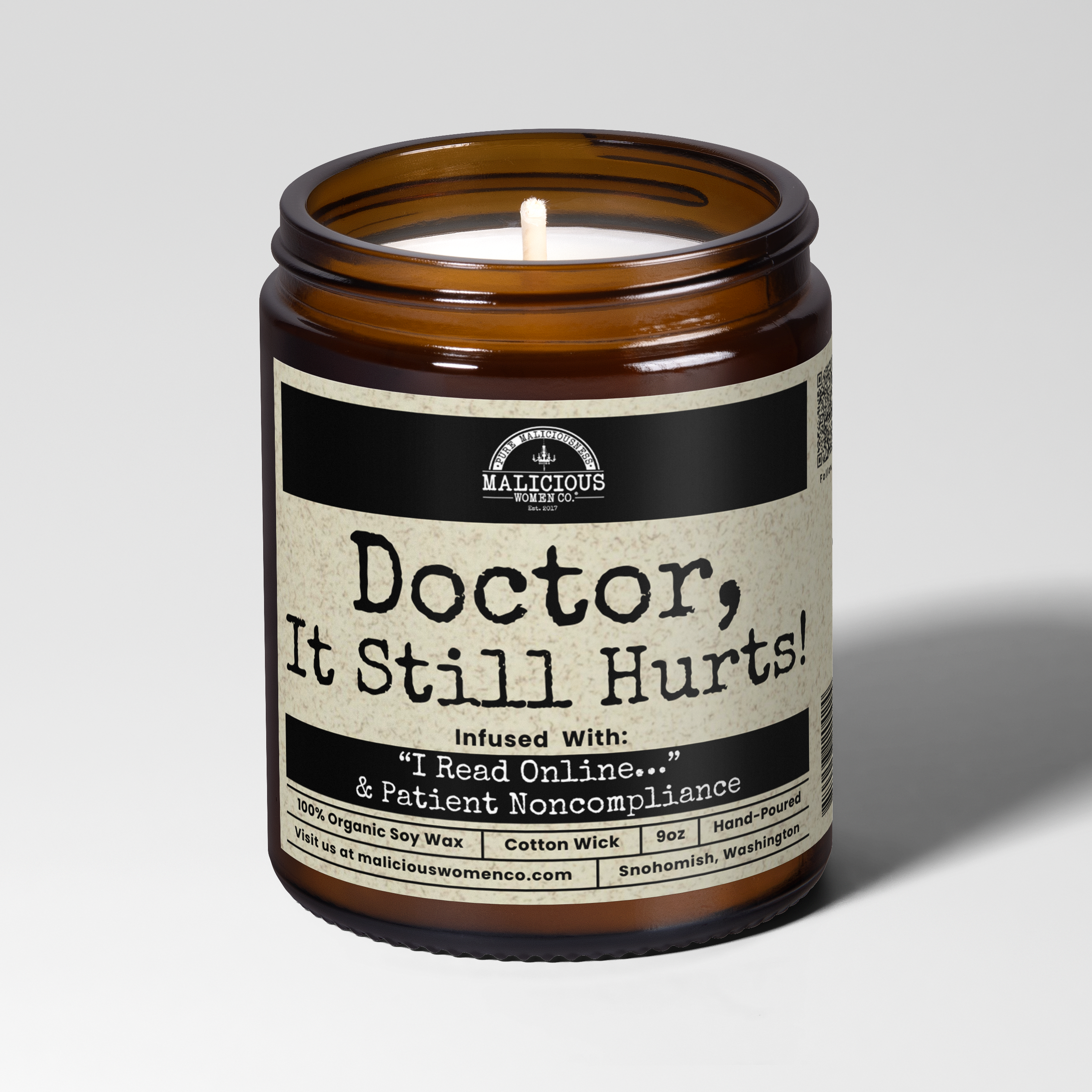 Doctor, It Still Hurts! 9oz Work Candle Malicious Women Co